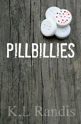 Pillbillies by Randis, K. L.