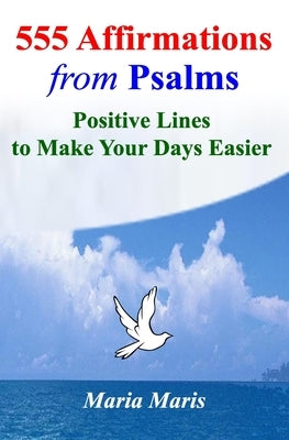 555 Affirmations from Psalms: Positive Lines to Make Your Days Easier by Solomon, Ritchie