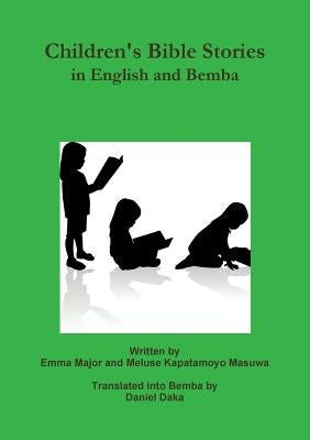 Children's Bible Stories in English and Bemba by Major, Emma
