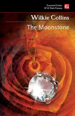 The Moonstone by Collins, Wilkie