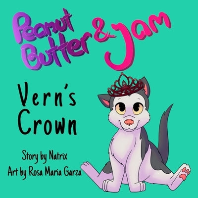 Peanut Butter and Jam: Vern's Crown by Davis, Natrix