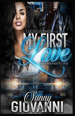 My First Love: Brandon & Majesty's Saga by Literary Services, The Gio Brand