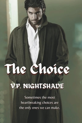 The Choice by Nightshade, V. P.