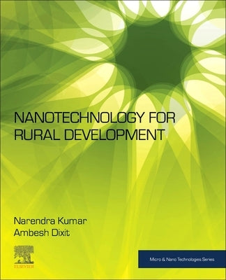 Nanotechnology for Rural Development by Kumar, Narendra