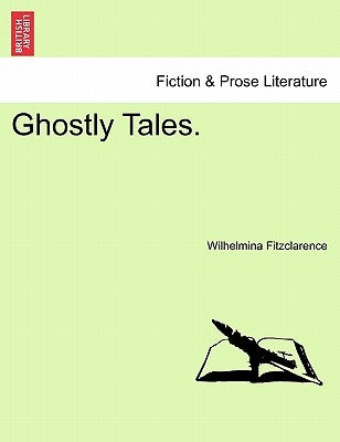 Ghostly Tales. by Fitzclarence, Wilhelmina