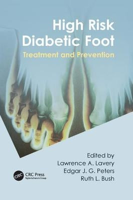 High Risk Diabetic Foot: Treatment and Prevention by Lavery, Lawrence A.