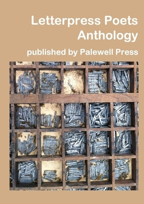 Letterpress Poets Anthology by Press, Palewell