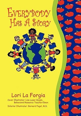 Everybody Has a Story by Forgia, Lori La