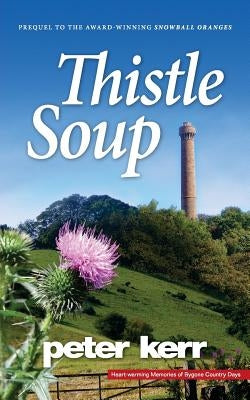 Thistle Soup by Kerr, Peter