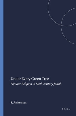 Under Every Green Tree by Ackerman, Susan
