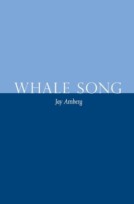 Whale Song by Amberg, Jay