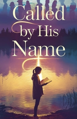Called by His Name by Rachel Anne Porter