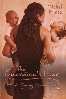 The Guardian's Heart by Prince, Michel