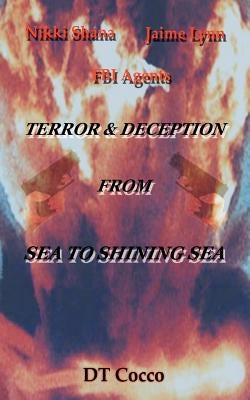 Nikki Shana Jaime Lynn FBI Agents: Terror and Deception from Sea to Shining Sea by Cocco, Dt