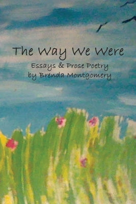 The Way We Were by Montgomery, Brenda