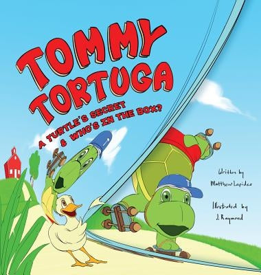 Tommy Tortuga: 2-in-1, 2 Volume Set: A Turtle's Secret and Who's in the Box by Lapides, Matthew a.