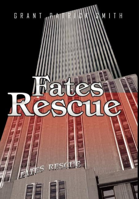 Fates Rescue by Smith, Grant Patrick
