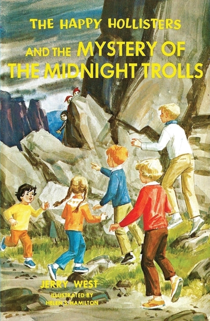 The Happy Hollisters and the Mystery of the Midnight Trolls by West, Jerry
