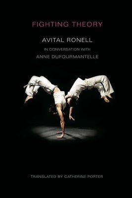 Fighting Theory by Ronell, Avital