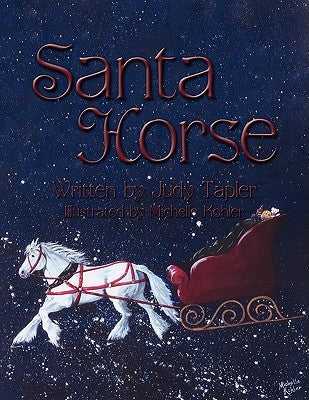 Santa Horse by Tapler, Judy