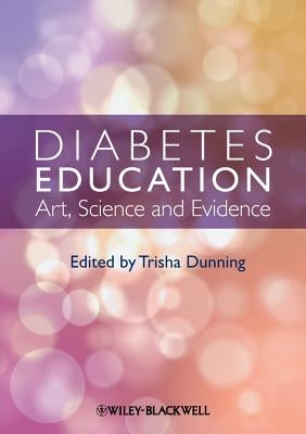 Diabetes Education by Dunning, Trisha