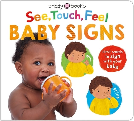 See Touch Feel Baby Signs by Priddy, Roger