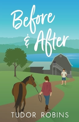Before & After: a Pandemic Novel by Robins, Tudor