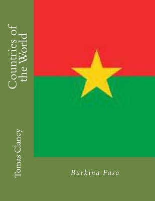 Countries of the World: Burkina Faso by Clancy, Tomas