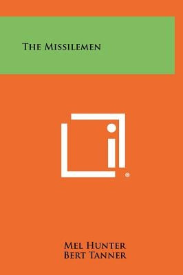 The Missilemen by Hunter, Mel