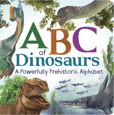 ABC of Dinosaurs by Cottage Door Press