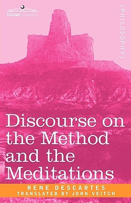 Discourse on the Method and the Meditations by Descartes, Rene