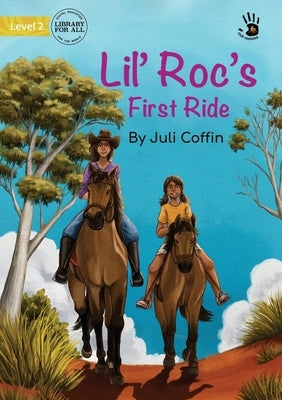 Lil' Roc's First Ride - Our Yarning by Coffin, Juli