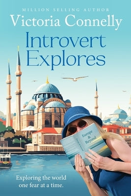 Introvert Explores by Connelly, Victoria