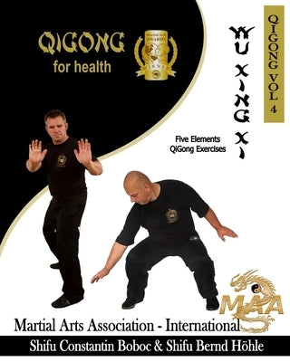 Wu Xing Xi - Five Elements QiGong Exercises by H?hle, Bernd