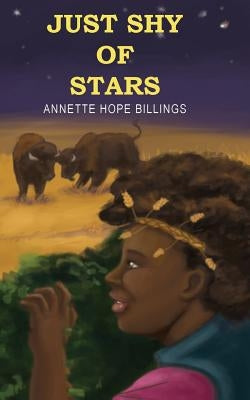 Just Shy of Stars by Billings, Annette Hope