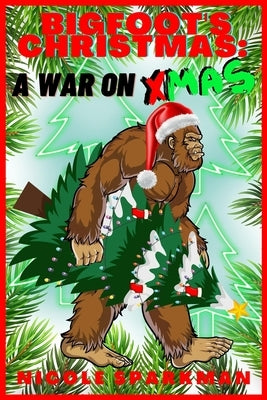 BIGFOOT'S Christmas: Fantasy by Sparkman, Nicole