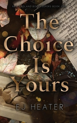 The Choice Is Yours by Heater, Ej