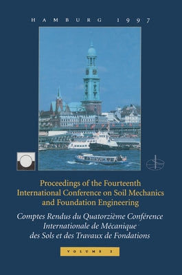 Xivth International Conference on Soil Mechanics and Foundation Engineering, Volume 2: Proceedings / Comptes-Rendus / Sitzungsberichte, Hamburg, 6 - 1 by Issmfe Society