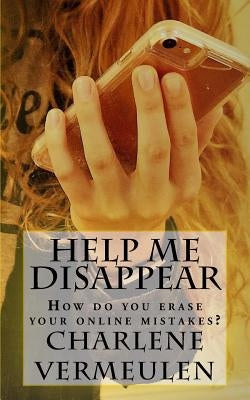 Help Me Disappear by Vermeulen, Charlene Nall
