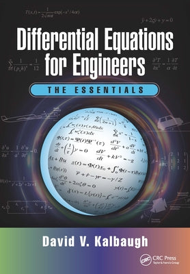 Differential Equations for Engineers: The Essentials by Kalbaugh, David V.