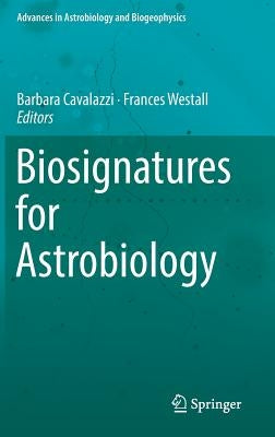 Biosignatures for Astrobiology by Cavalazzi, Barbara