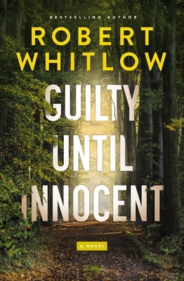 Guilty Until Innocent by Whitlow, Robert