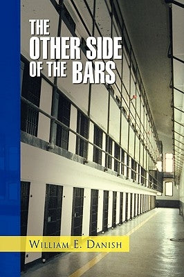 The Other Side of the Bars by Danish, William