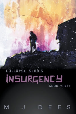 Insurgency by Dees, M. J.