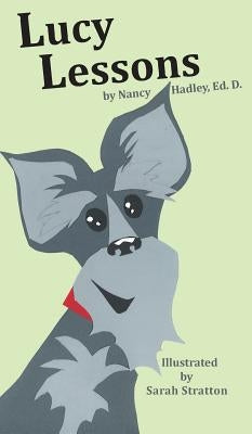 Lucy Lessons by Hadley, Nancy