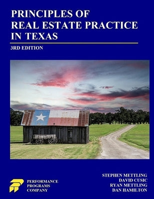 Principles of Real Estate Practice in Texas: Third Edition by Mettling, Stephen
