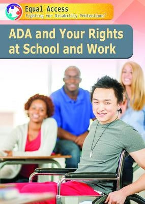 ADA and Your Rights at School and Work by Benson, Kerry Elizabeth