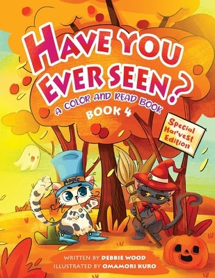 Have You Ever Seen? - Book 4 by Wood, Debbie