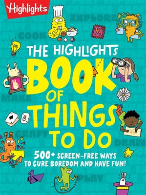 The Highlights Book of Things to Do by Highlights