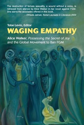 Waging Empathy by Levin, Tobe